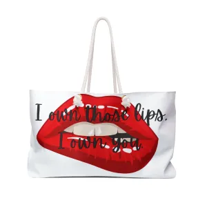 I OWN YOU Weekender Bag