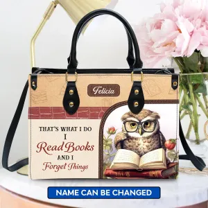 I Read Books And I Forget Things Leather Handbag Book Lovers Gift LHB76